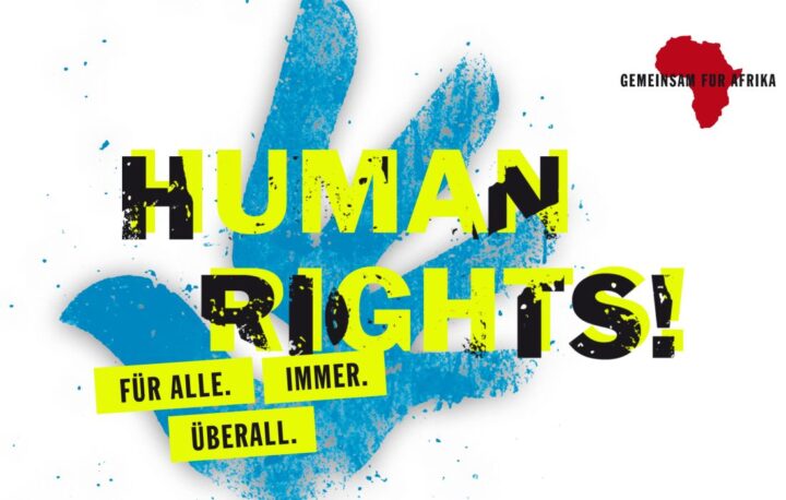 Plakat Human Right: Einsatz für die Menschenrechte. Immer. Überall. ©GEMEINSAM MIT AFRIKA