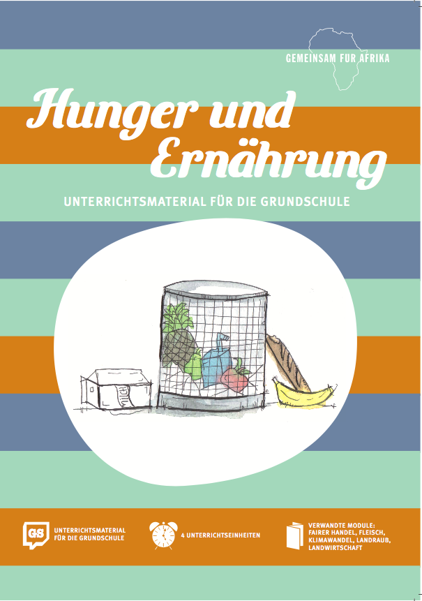 Modul Hunger und Ernährung GS_©GEMEINSAM MIT AFRIKA