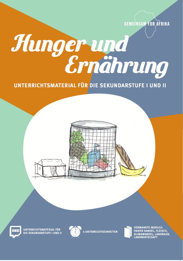 Modul Hunger und Ernährung SEK_©GEMEINSAM MIT AFRIKA