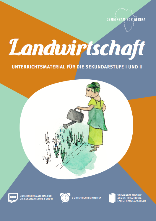 Modul Landwirtschaft SEK_©GEMEINSAM MIT AFRIKA