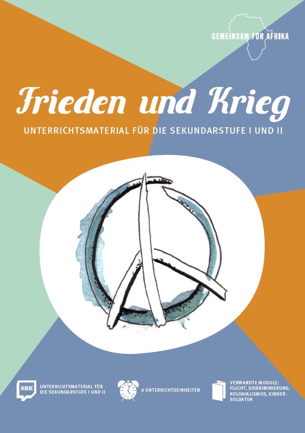 Modul Frieden und Krieg SEK_©GEMEINSAM MIT AFRIKA