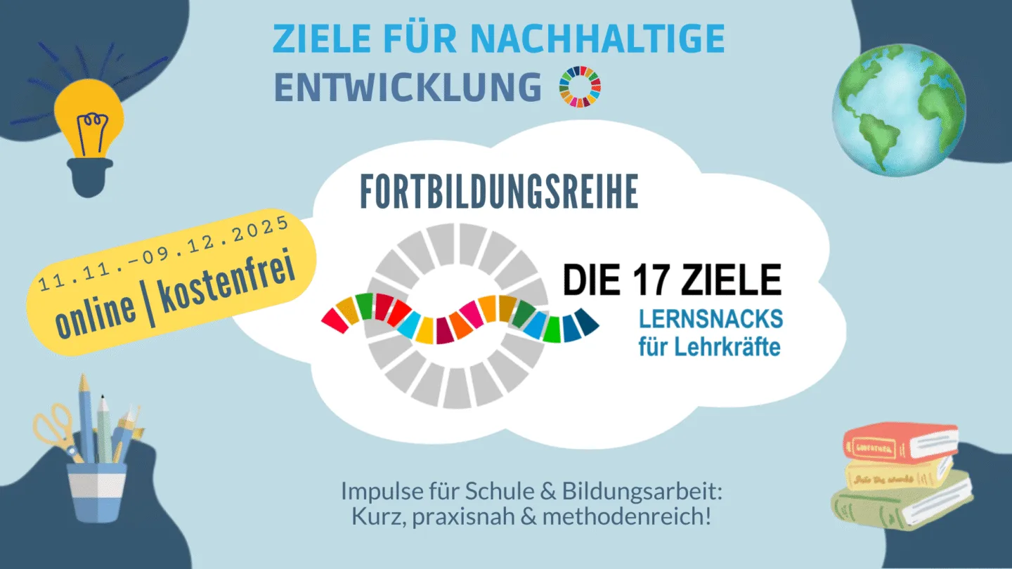 Fortbildungsreihe - 17 Ziele Lernsnacks für Lehrkräfte 2025