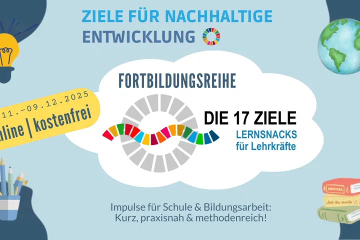Fortbildungsreihe - 17 Ziele Lernsnacks für Lehrkräfte 2025