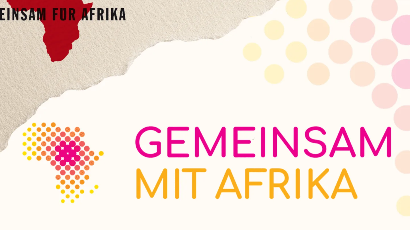 Gemeinsam mit Afrika wird zu Gemeinsam MIT Afrika