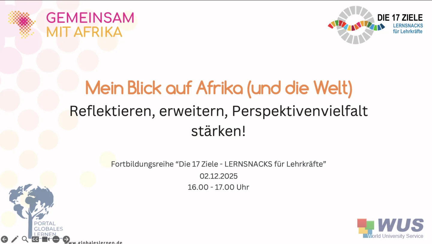 Lernsnacks für Lehrkräfte: Mein Blick auf Afrika (und die Welt) - 2025